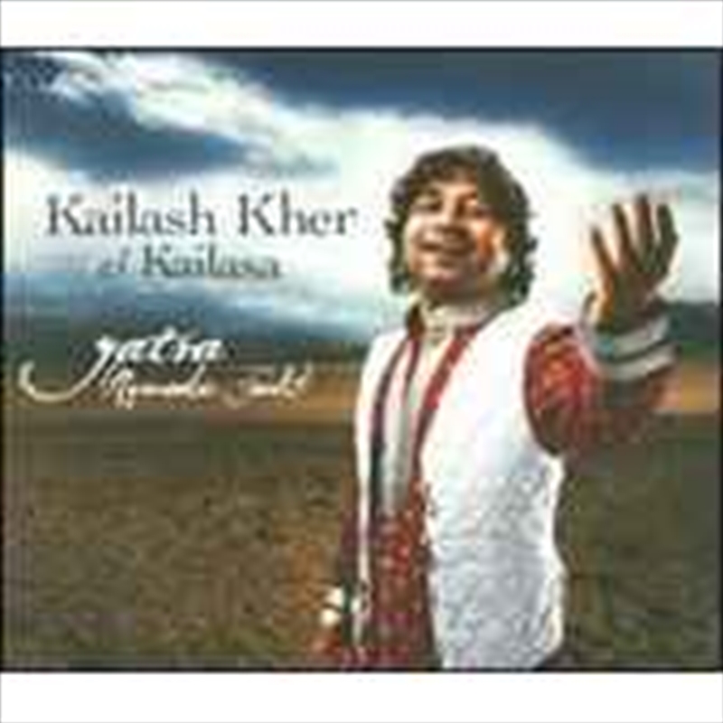 V210-2139407-202507021315-00 Yatra - Kailash Kher And Kailasa Cd Album - Image 1