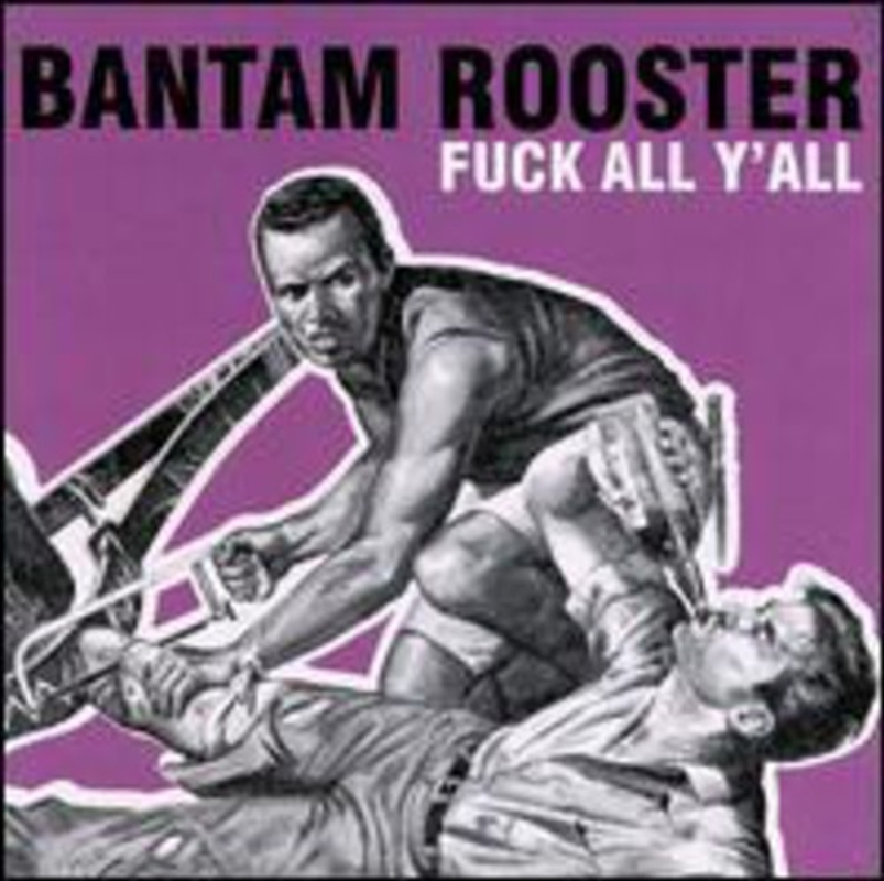 V210-2230929-202507022310-00 Fuck All Yall - Bantam Rooster Cd Album - Image 1