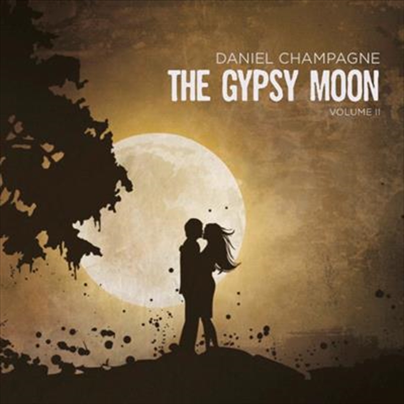 V210-2263076-202507021715-00 Gypsy Moon: Vol2 - Champagne, Daniel Cd Album - Image 1
