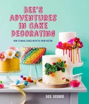 V637-PHOE1095-202508252210-00 Bee's Adventures in Cake Decorating: How to Ma - Image 1