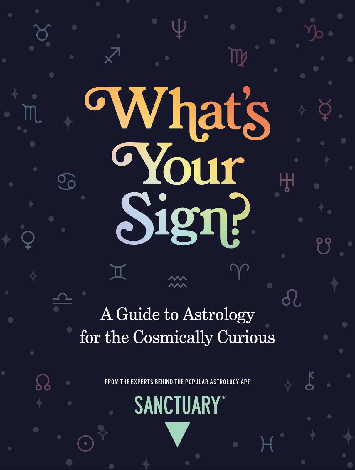 V637-PHOE2135-202508260140-00 What's Your Sign?: A Guide to Astrology for th - Image 1