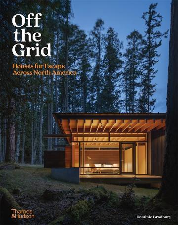 V637-PHOE30-202508260330-00 Off the Grid: Houses for Escape Across North Ameri - Image 1