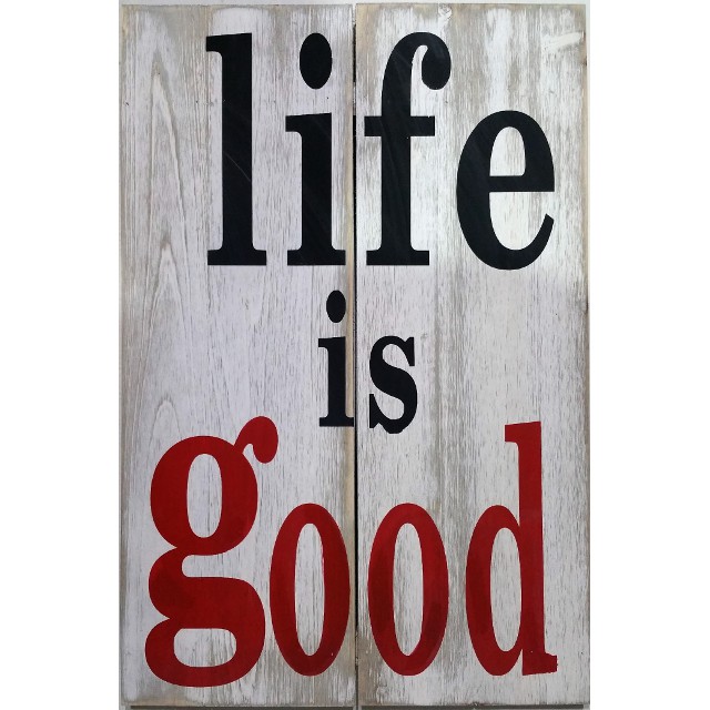 V637-WF-GA-1442-202508260540-00 Life Is Good Wall Art 60cm - Image 1